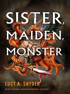 cover image of Sister, Maiden, Monster
